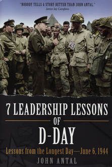 7 Leadership Lessons of D-Day: Lessons from the Longest Day